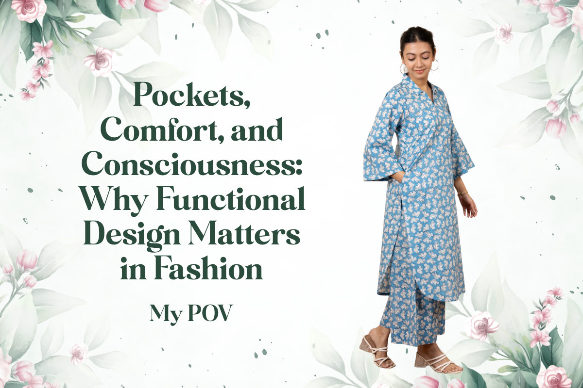 Pockets, Comfort, and Consciousness: Why Functional Design Matters in Fashion